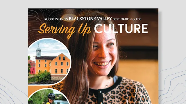 Rhode Island's Blackstone Valley Destination Guide